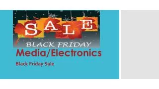 Blck Friday Sales Media/Electronics