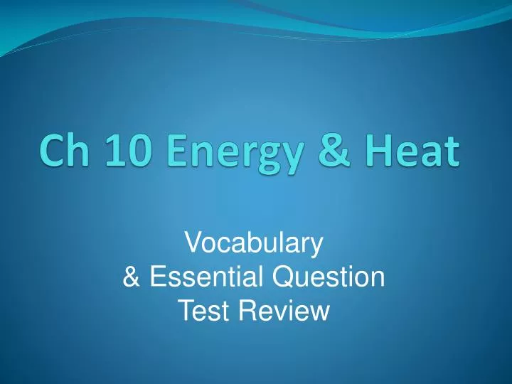 ch 10 energy heat