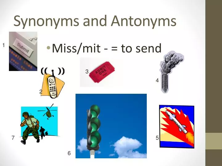 PPT - Today we will review how to determine between synonyms and antonyms  PowerPoint Presentation - ID:9468879