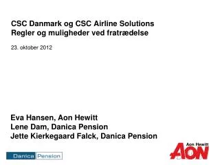 CSC Danmark og CSC Airline Solutions Regler og muligheder ved fratrædelse