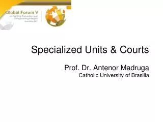 Specialized Units &amp; Courts