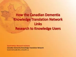 How the Canadian Dementia Knowledge Translation Network Links Research to Knowledge Users