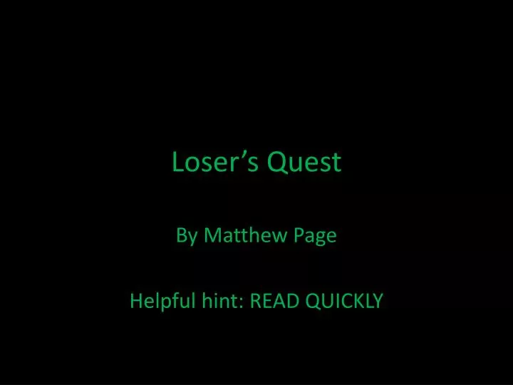 loser s quest