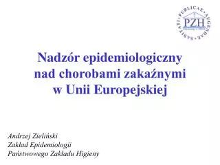 Nadzór epidemiologiczny nad chorobami zakaźnymi w Unii Europejskiej