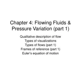 Chapter 4: Flowing Fluids &amp; Pressure Variation (part 1)