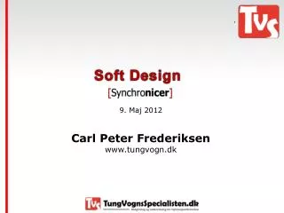 9. Maj 2012 Carl Peter Frederiksen tungvogn.dk