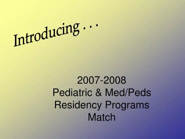 2007 2008 pediatric med peds residency programs match