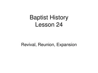Baptist History Lesson 24
