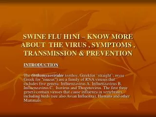 SWINE FLU H1NI – KNOW MORE ABOUT THE VIRUS , SYMPTOMS , TRANSMISSION &amp; PREVENTION