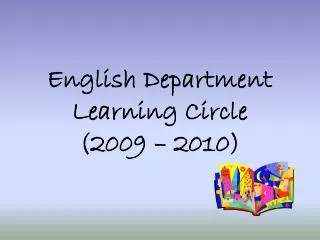 English Department Learning Circle (2009 – 2010)