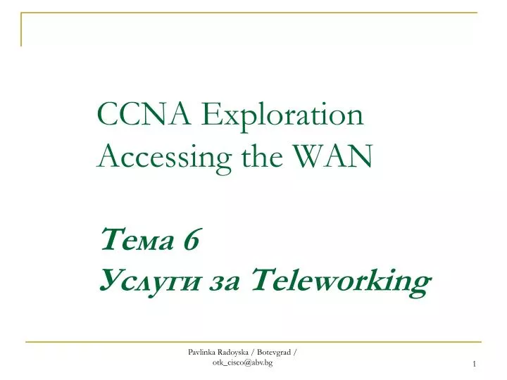 ccna exploration accessing the wan 6 teleworking