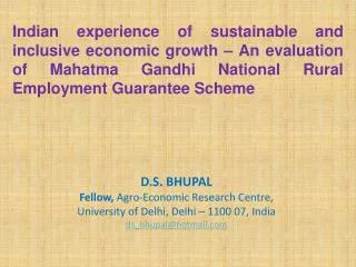 D.S. BHUPAL Fellow, Agro-Economic Research Centre, University of Delhi, Delhi – 1100 07, India