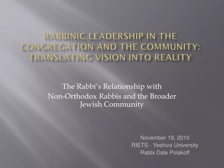 rabbinic leadership in the congregation and the community translating vision into reality