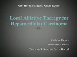 Local Ablative Therapy for Hepatocellular Carcinoma