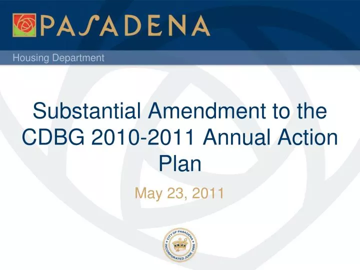 substantial amendment to the cdbg 2010 2011 annual action plan