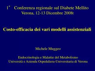 1° Conferenza regionale sul Diabete Mellito Verona, 12-13 Dicembre 2008t
