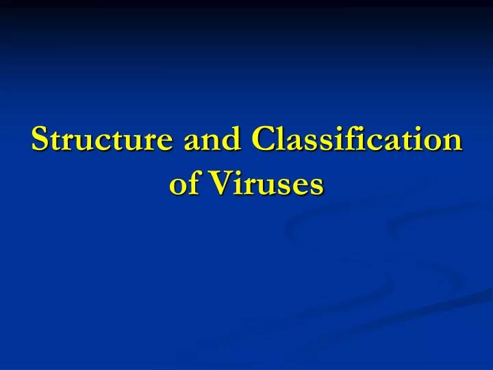 structure and classification of viruses