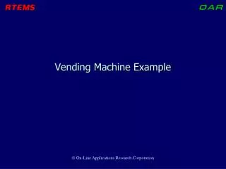 Vending Machine Example