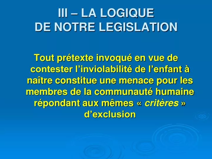 iii la logique de notre legislation