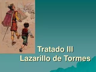 Tratado III Lazarillo de Tormes