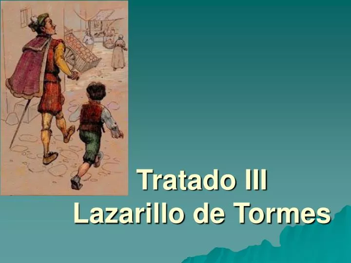 tratado iii lazarillo de tormes