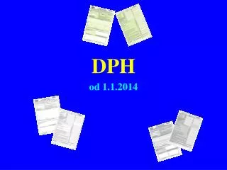 DPH od 1. 1 .20 14