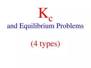 K c and Equilibrium Problems