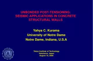UNBONDED POST-TENSIONING: SEISMIC APPLICATIONS IN CONCRETE STRUCTURAL WALLS