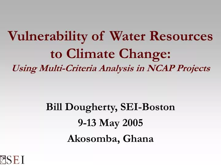 vulnerability of water resources to climate change using multi criteria analysis in ncap projects