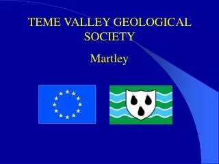 TEME VALLEY GEOLOGICAL SOCIETY Martley
