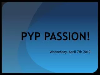 PYP PASSION!