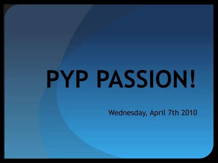 pyp passion