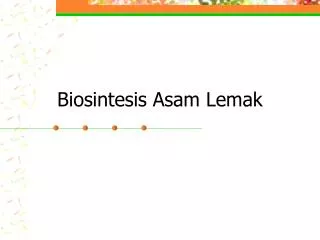 Biosintesis Asam Lemak