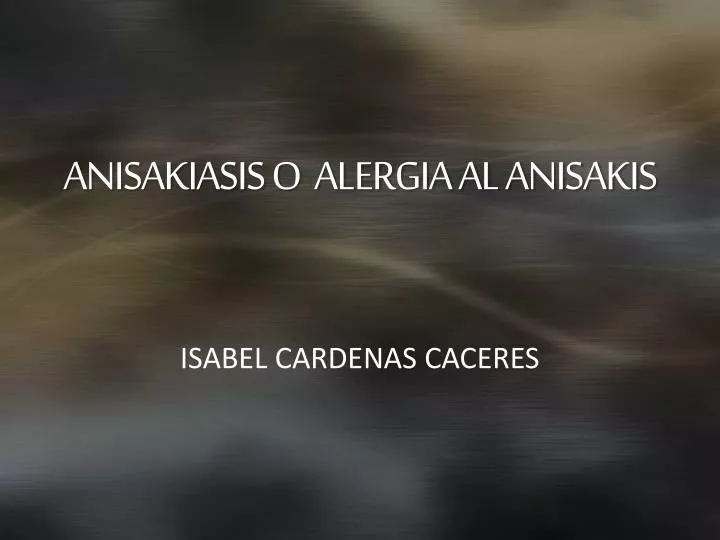 anisakiasis o alergia al anisakis