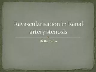 Revascularisation in Renal artery stenosis