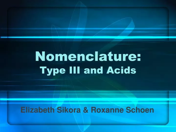 nomenclature type iii and acids