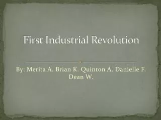 First Industrial Revolution