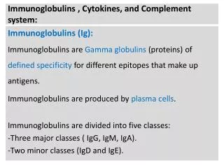Immunoglobulins , Cytokines, and Complement system: