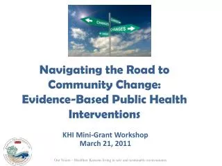 Navigating the Road to Community Change: Evidence-Based Public Health Interventions