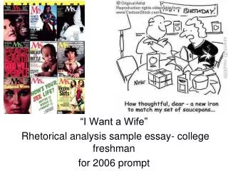 “I Want a Wife” Rhetorical analysis sample essay- college freshman for 2006 prompt