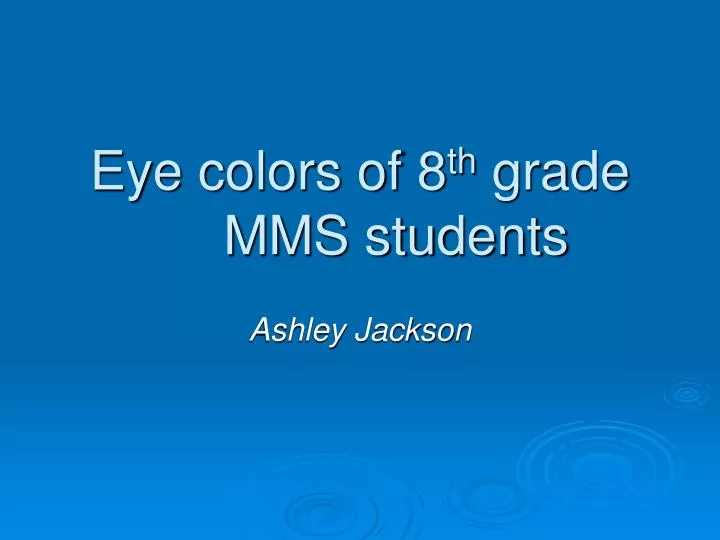 eye colors of 8 th grade mms students