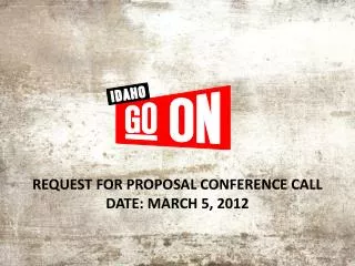 Request for proposal conference call Date: March 5, 2012