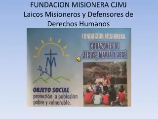 FUNDACION MISIONERA CJMJ Laicos Misioneros y Defensores de Derechos Humanos
