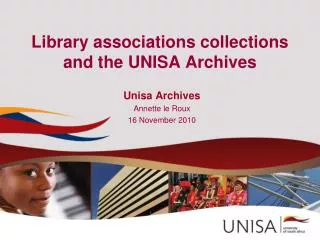 Library associations collections and the UNISA Archives