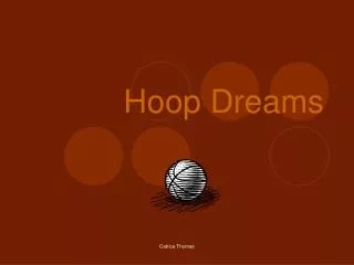 Hoop Dreams