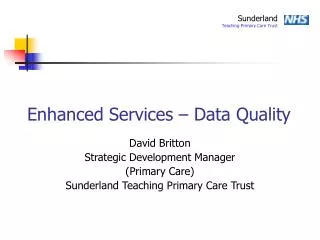 Enhanced Services – Data Quality