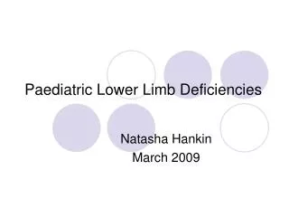Paediatric Lower Limb Deficiencies