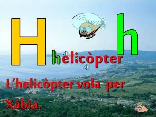 L’helicòpter vola per Xàbia.