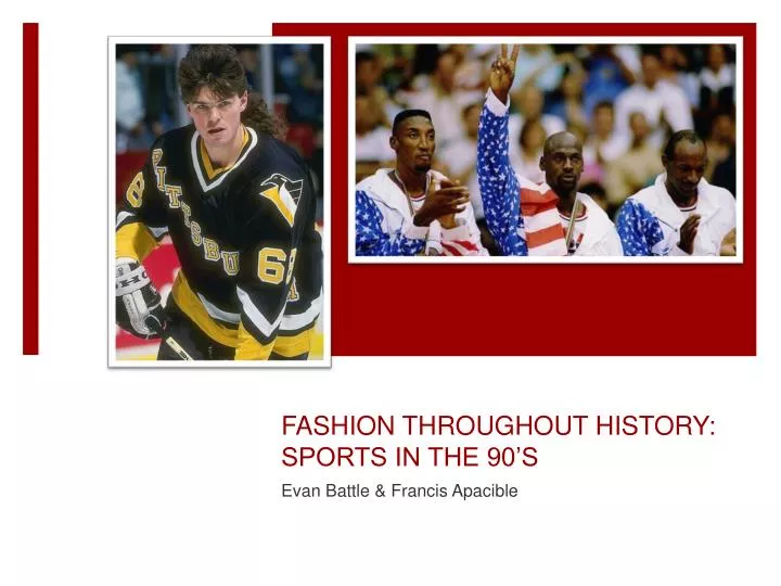 fashion throughout history sports in the 90 s