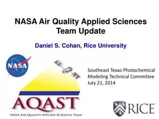 NASA Air Quality Applied Sciences Team Update Daniel S. Cohan, Rice University